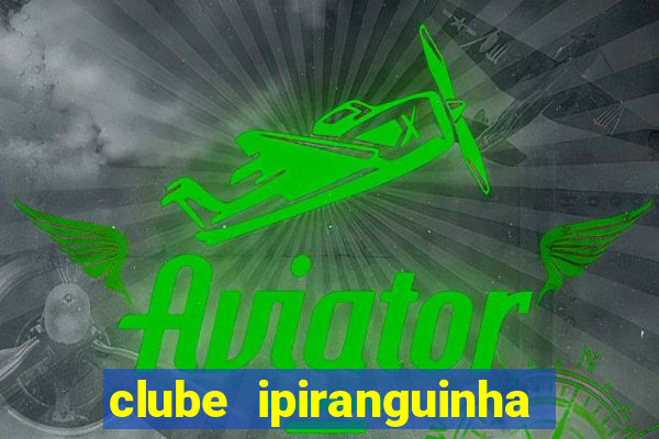 clube ipiranguinha porto alegre